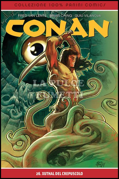 100% PANINI COMICS - CONAN #    26: XUTHAL DEL CREPUSCOLO